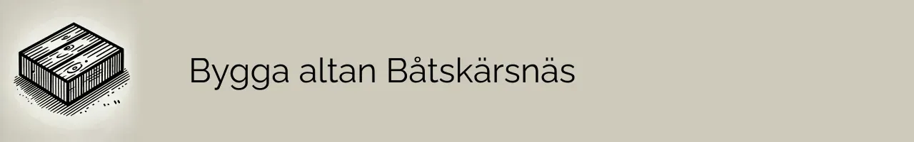 Bygga altan Båtskärsnäs